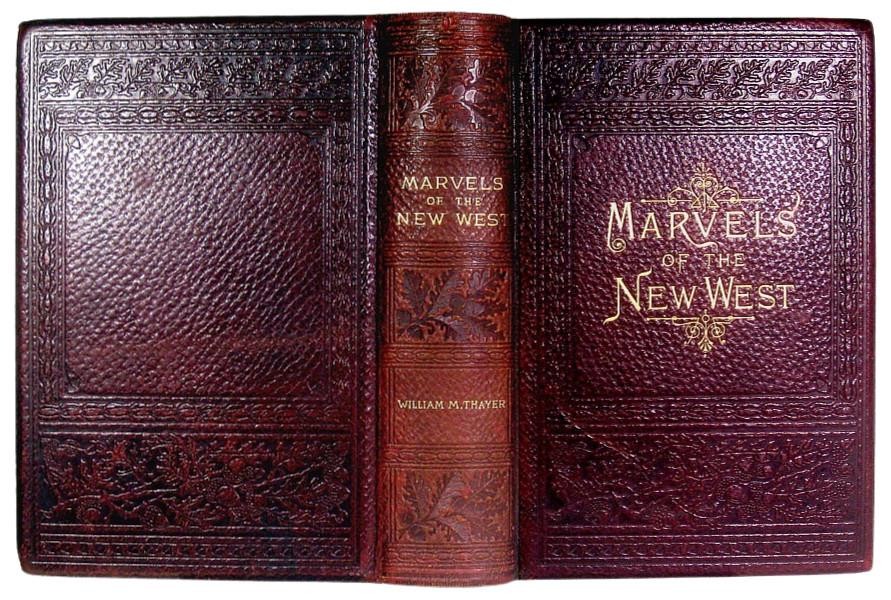 1891 OLD WEST PIONEER GUIDE CALIFORNIA NEVADA COLORADO RANCH MINING RAILROAD
