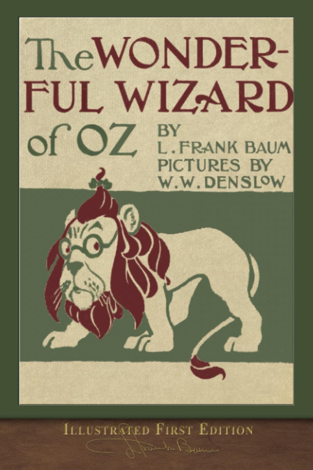 The Wonderful Wizard of Oz (Illustrated First Edition): 100th Anniversary OZ…