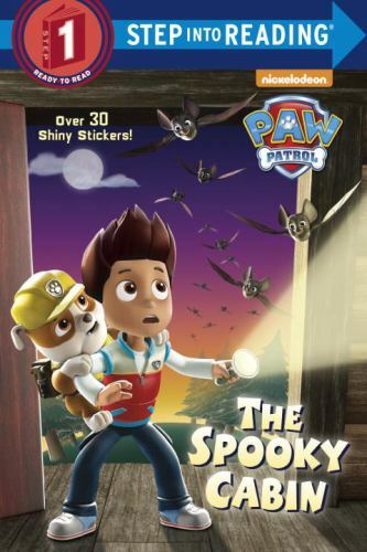 Step into Reading Ser.: The Spooky Cabin (PAW Patrol) by Random House (2017)