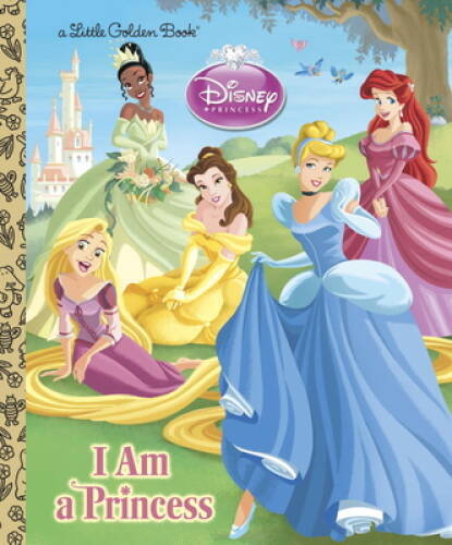 I am a Princess (Disney Princess) (Little Golden Book) – Hardcover – VERY GOOD