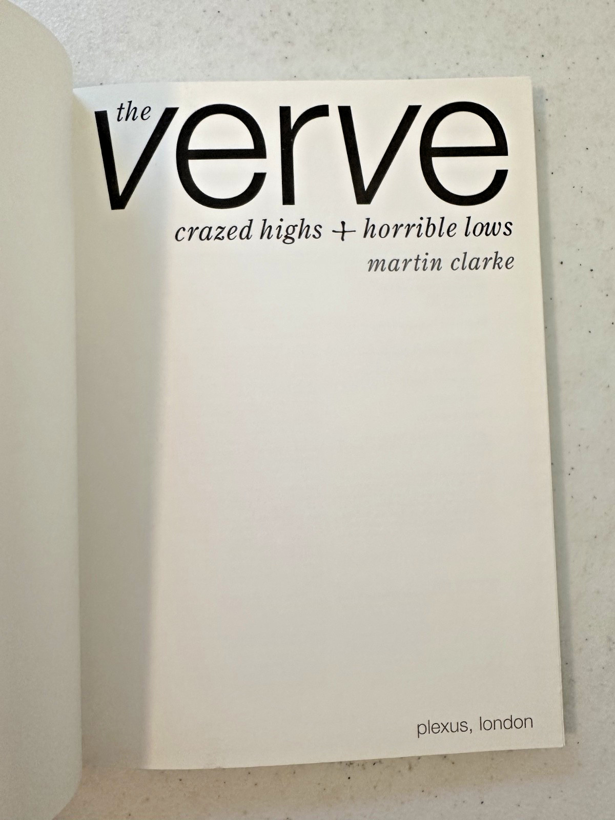The Verve Richard Ashcroft Crazed Highs + Horrible Lows 1998 1st ed Clarke bio