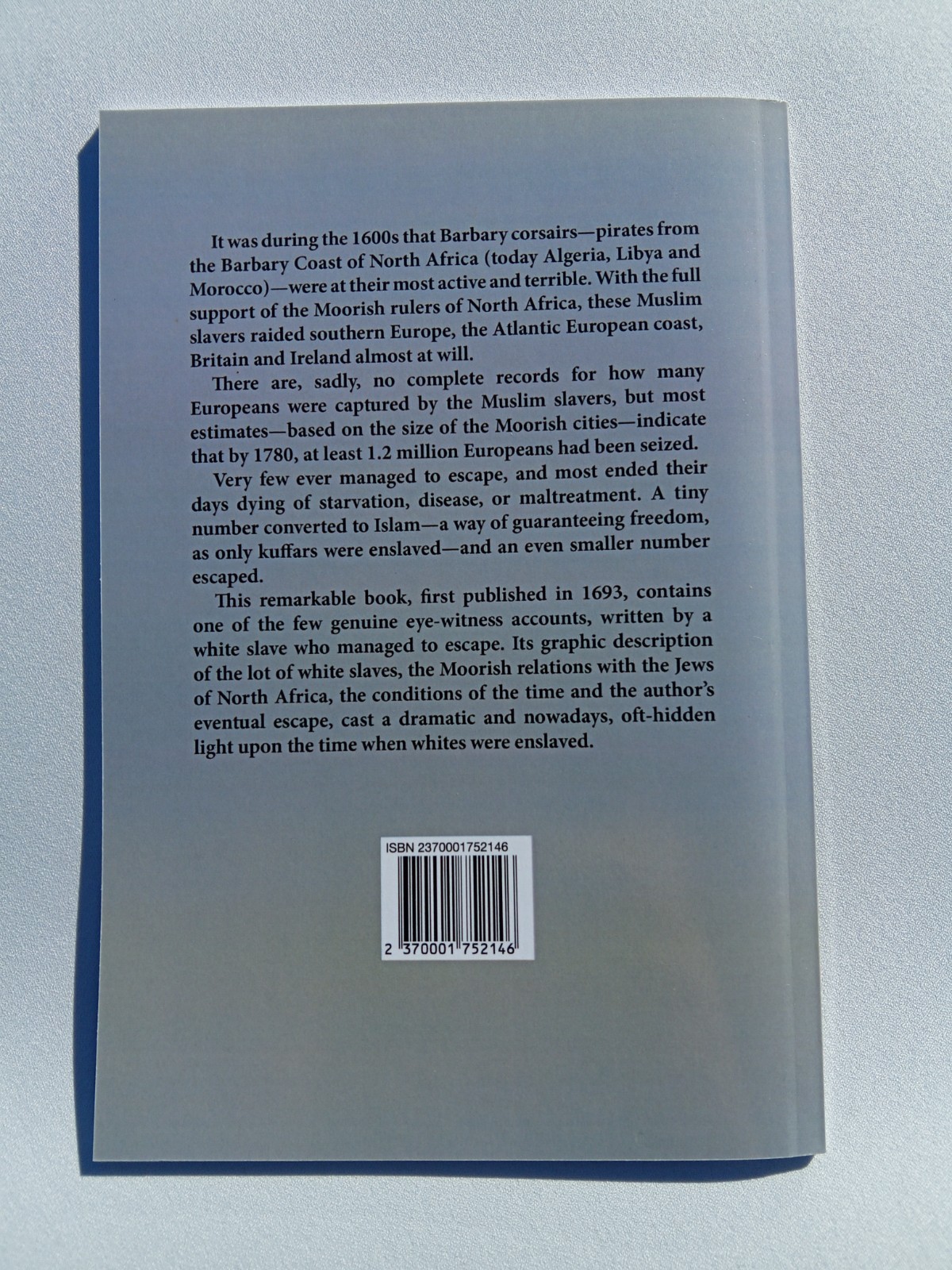 Barbarian Cruelty: White Slaves Under the Moors by Francis Brooks