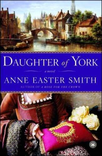 Daughter of York: A Novel – Paperback By Smith, Anne Easter – VERY GOOD