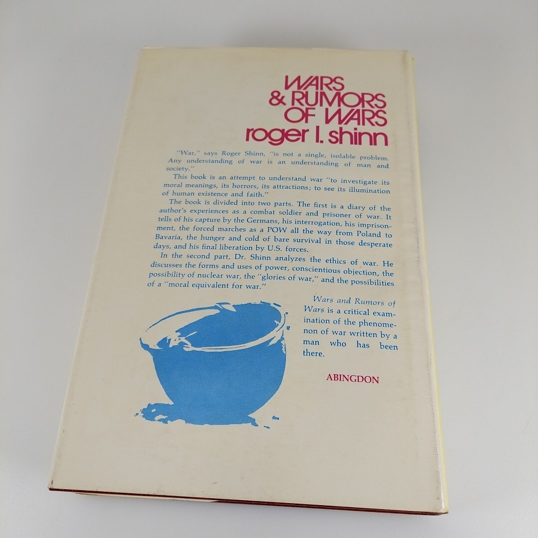 Wars and Rumors of Wars by Roger L. Shinn 1972 Abingdon Press HCDJ