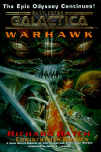 Warhawk: Battlestar Galactica by Richard Hatch: Used