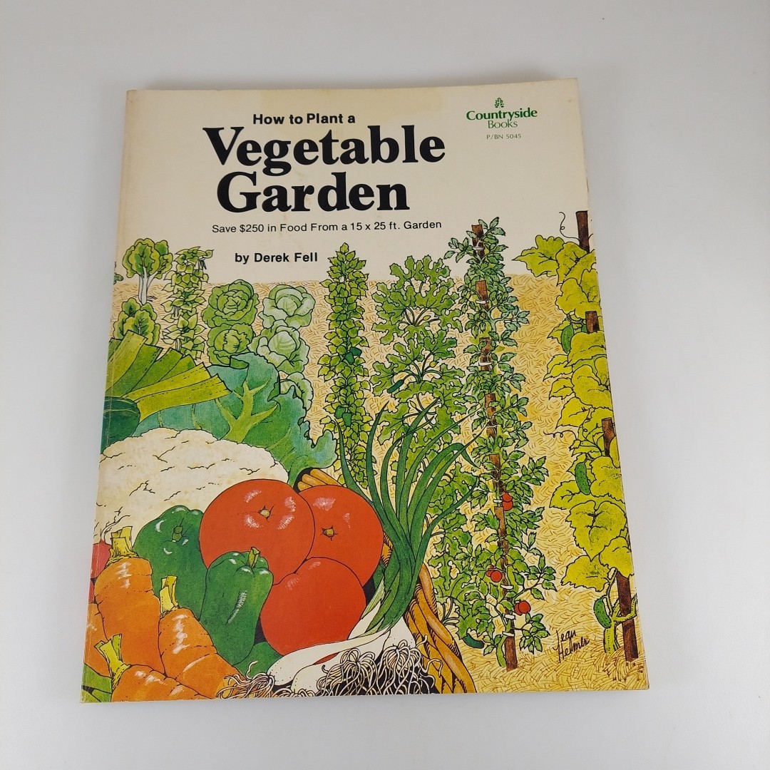 How To Plant A Vegetable Garden Derek Fell Countryside Books 1975 Illustrated PB