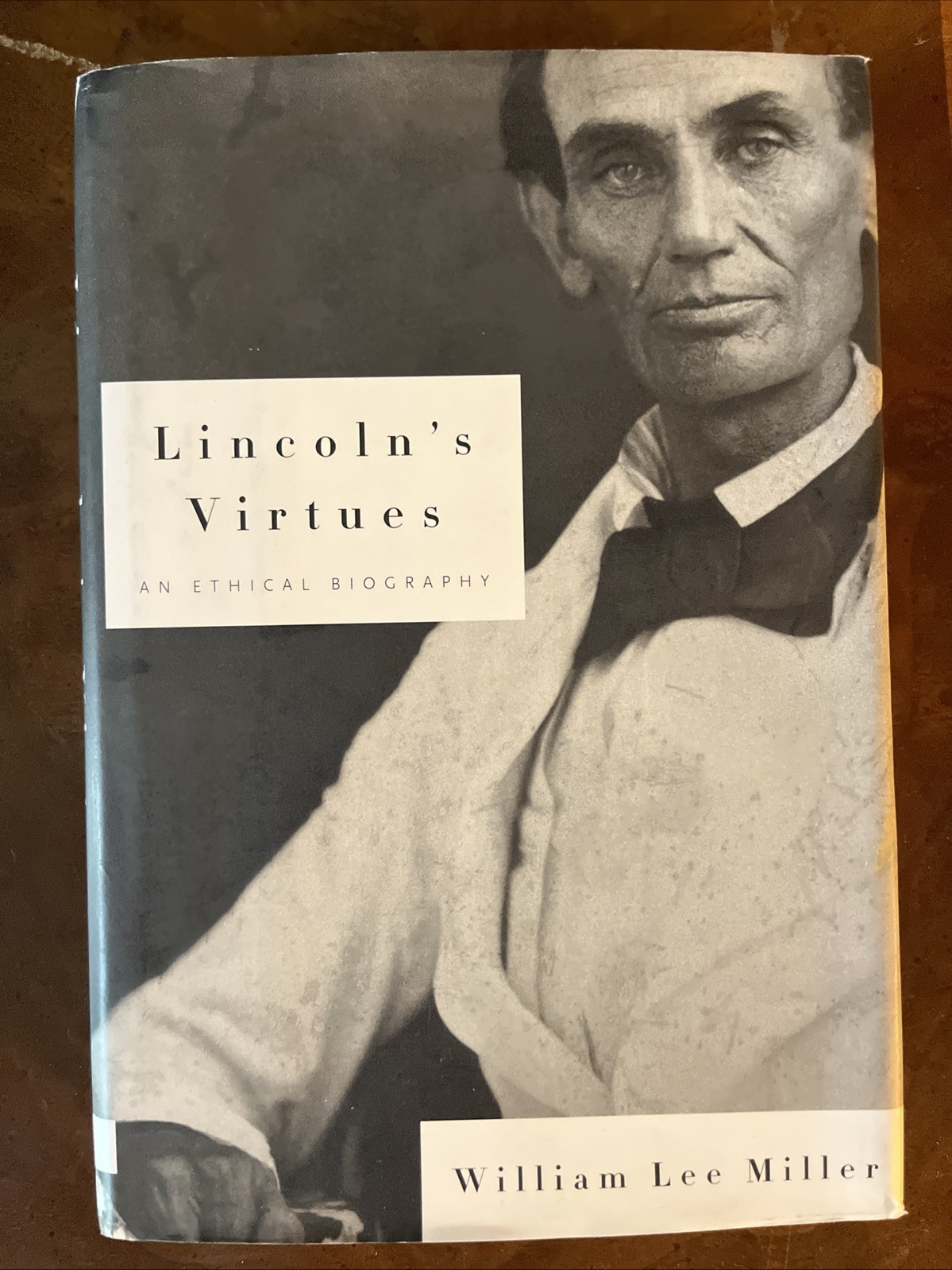 Lincoln’s Virtues by William Lee Miller (2002, Hardcover, First Ed/1st Printing)