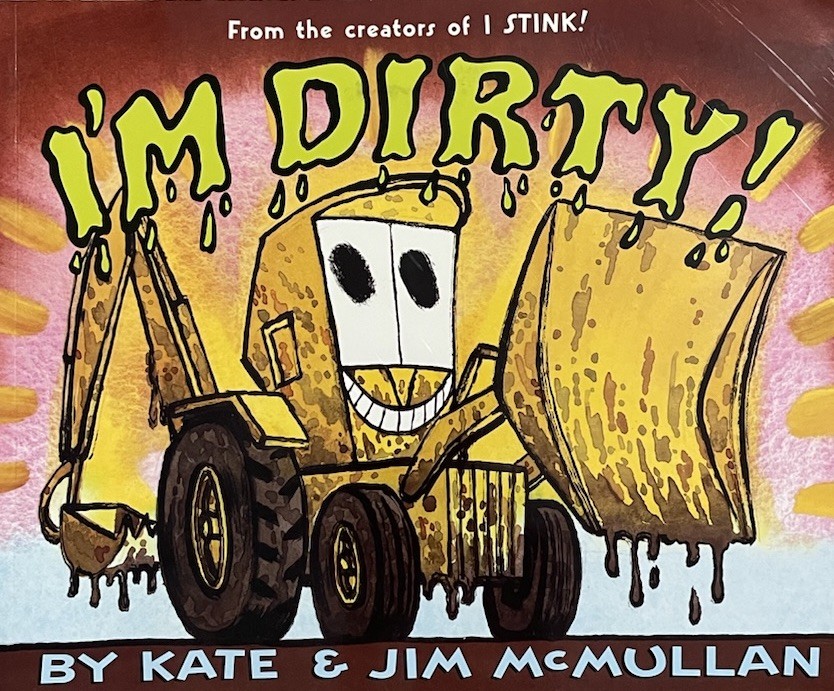 I’m Dirty! – By McMullan, Kate – VERY GOOD