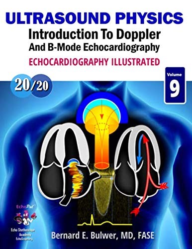 Ultrasound Physics: Introduction to Doppler and B-Mode Echocardio