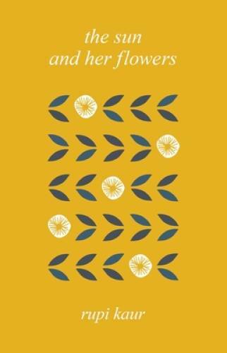 Rupi Kaur The Sun and Her Flowers SIGNED ILLUSTRATED HARDCOVER (Author of – GOOD