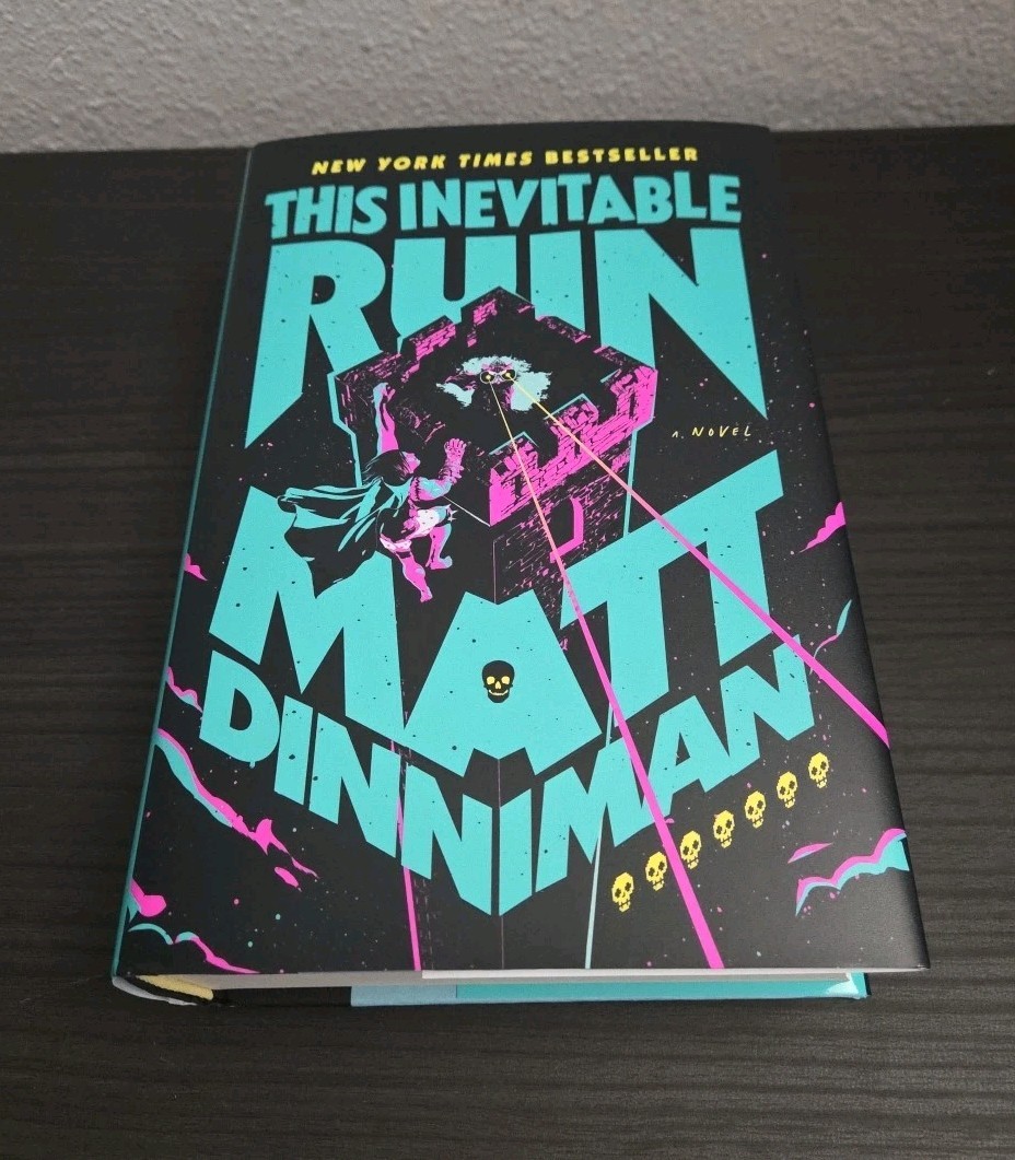 MATT DINNIMAN This Inevitable Ruin SIGNED Book 7 Hardcover 1st Edition 1st Print