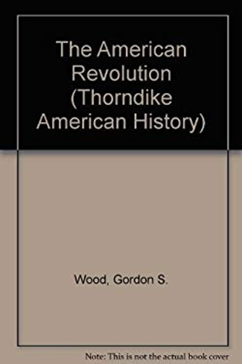 The American Revolution : A History Hardcover Gordon S. Wood