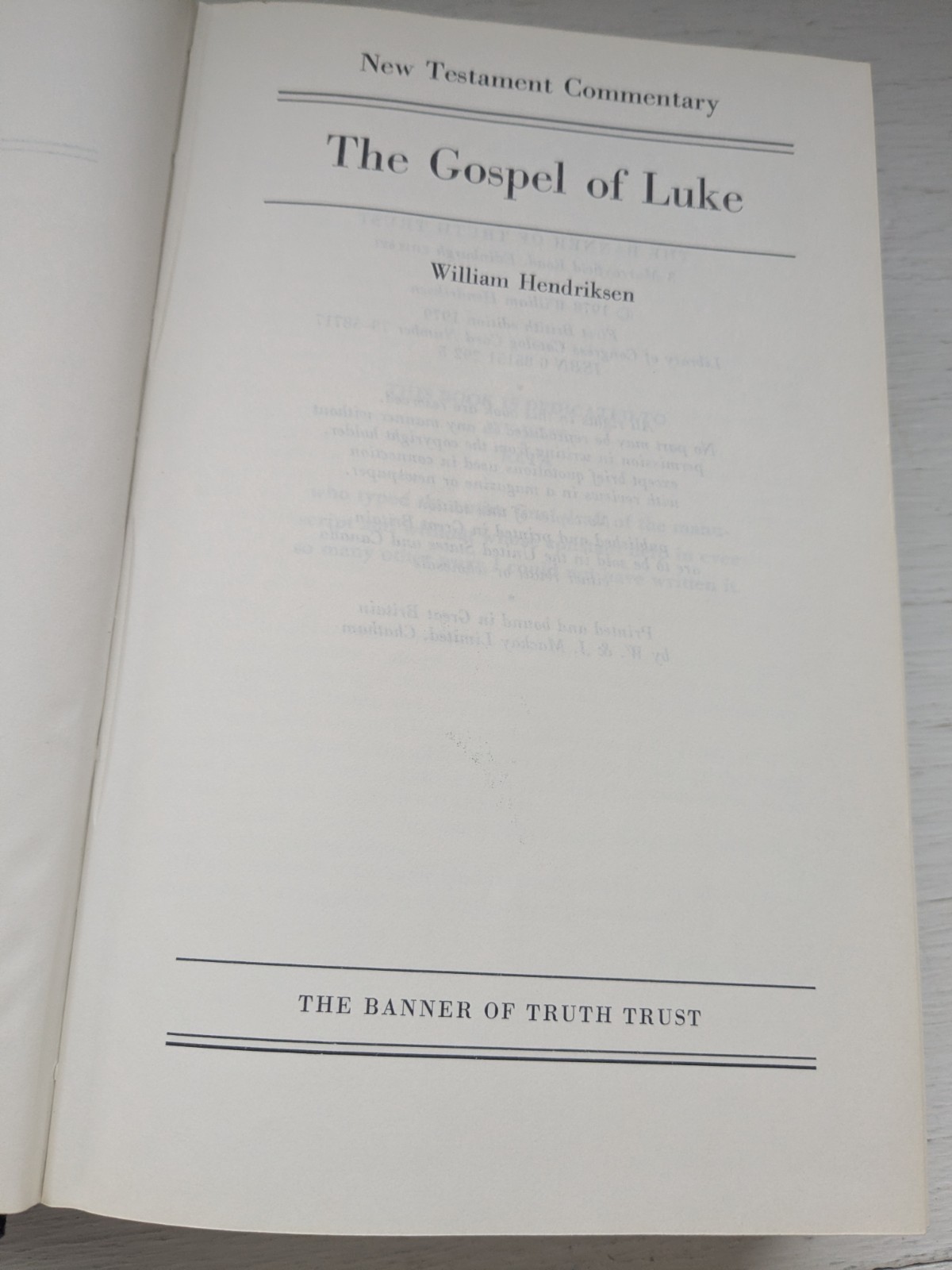 New Testament Commentary: Gospel of Luke, William Hendriksen Banner Of Truth