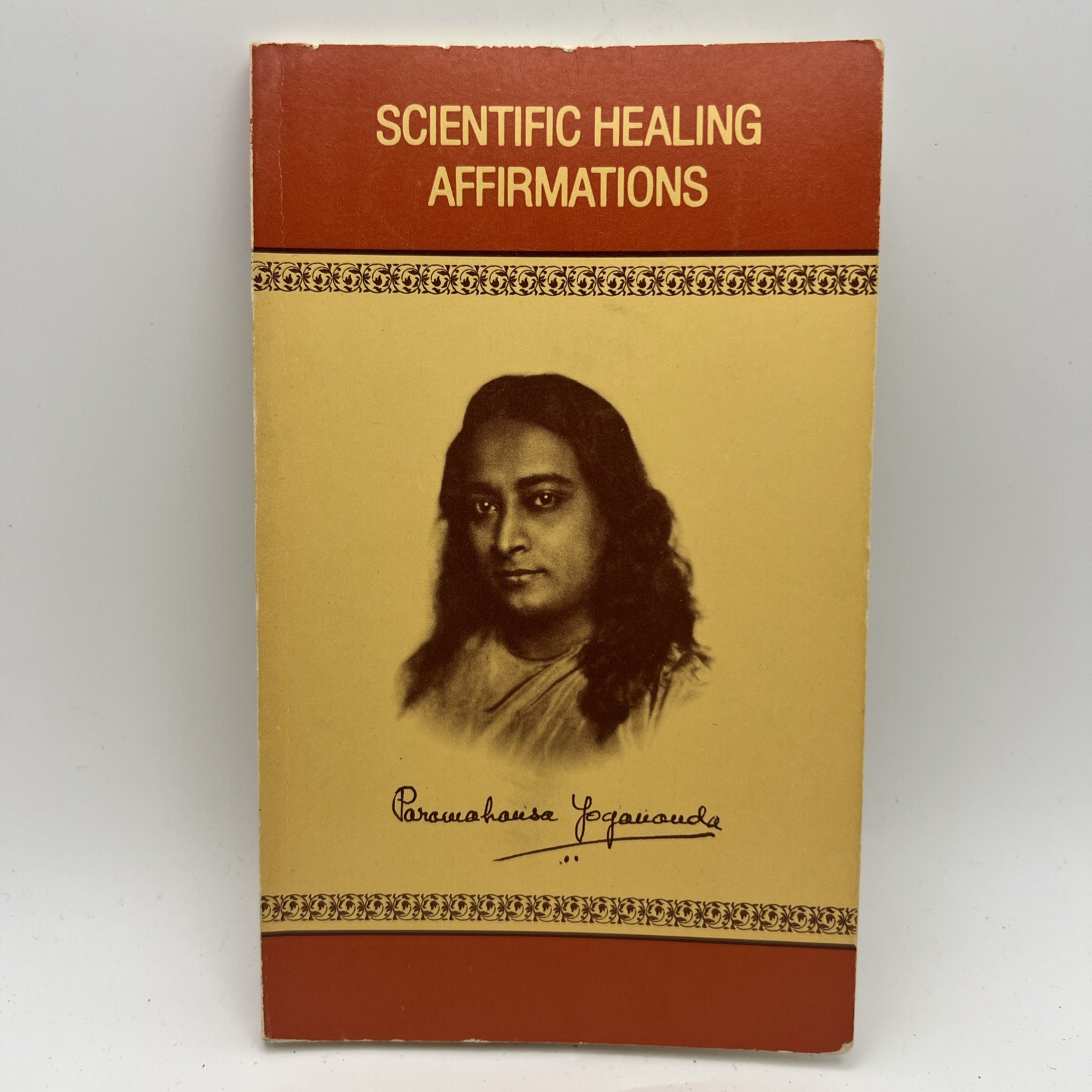 Yogananda, Paramahansa. Scientific Healing Affirmations. 1981. Illustrated. Very