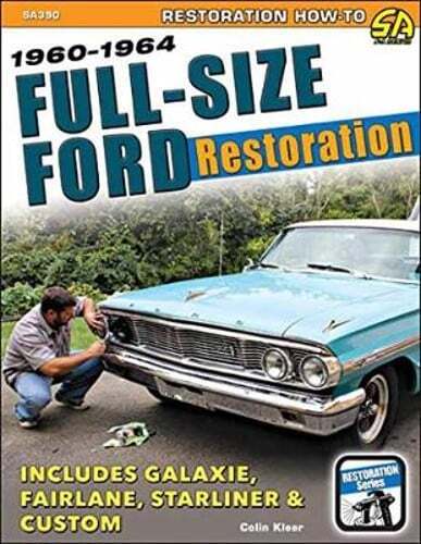 Full-Size Ford Restoration: 1960-1964 by Colin Kleer: Used
