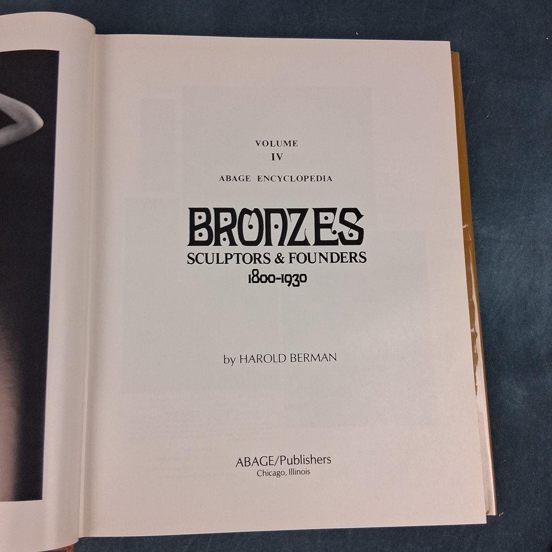 Encyclopedia of Bronzes Sculptors Founders 1800-1930 Vol 4 Berman HC DJ 1980