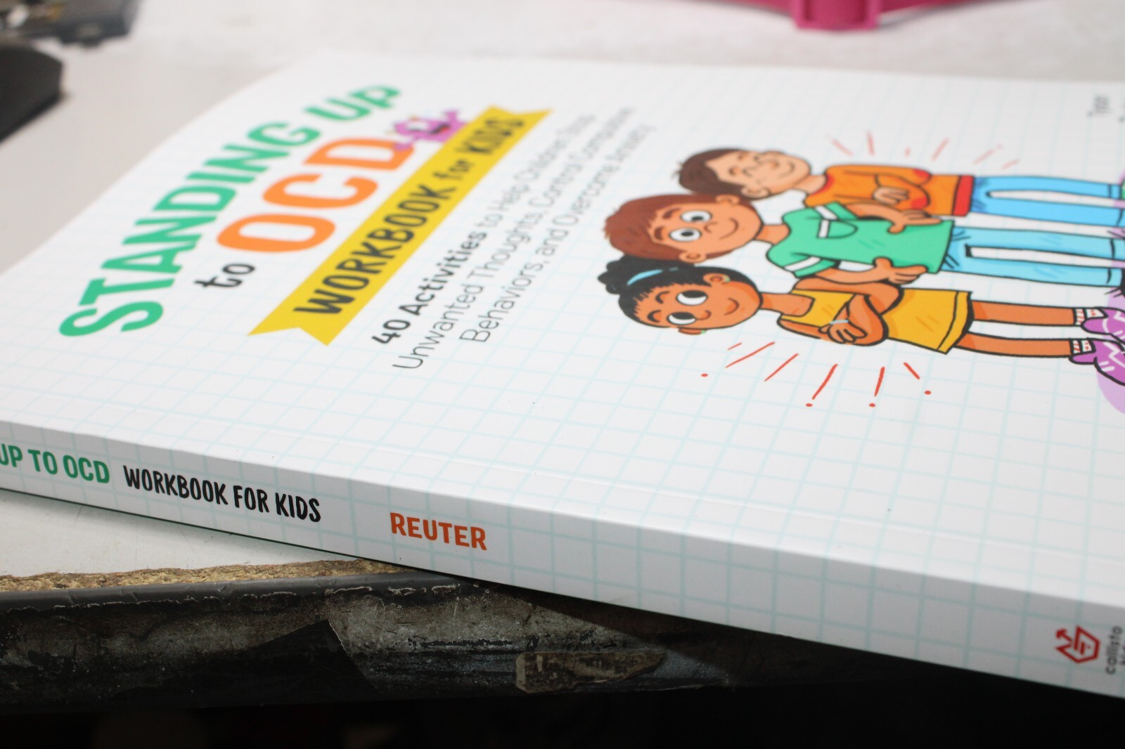 Health and Wellness Workbooks for Kids Ser.: Standing up to OCD Workbook for…