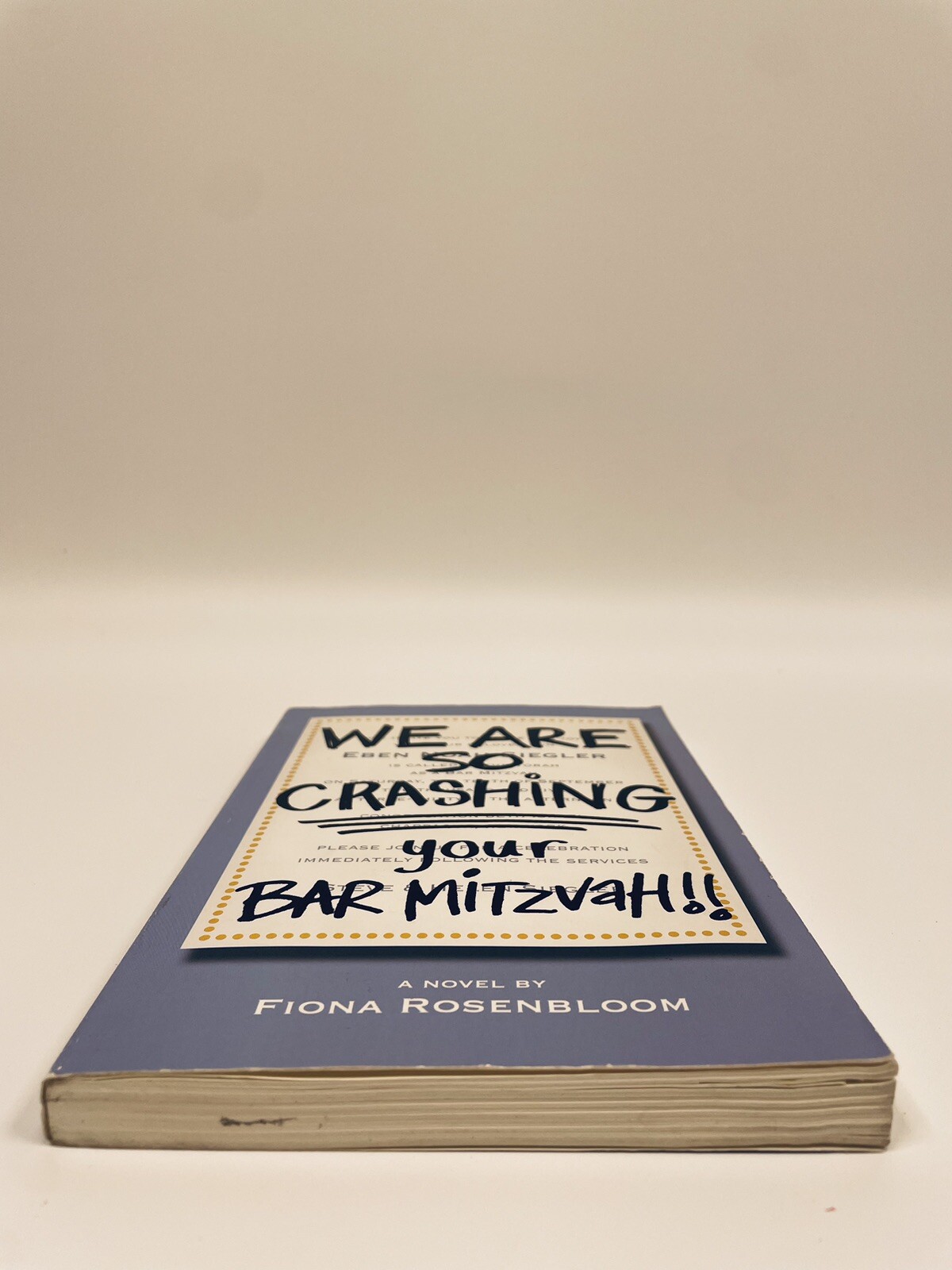 We Are So Crashing Your Bar Mitzvah/ Fiona Rosenbloom/ Age 12 And Up/ Humorous