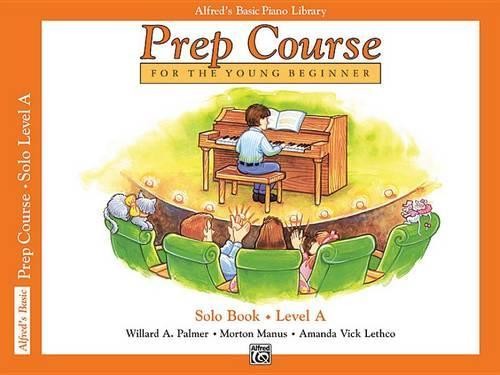 Morton Manus Willard A Palmer Amanda V Alfred Prep Course Solo Book (Paperback)