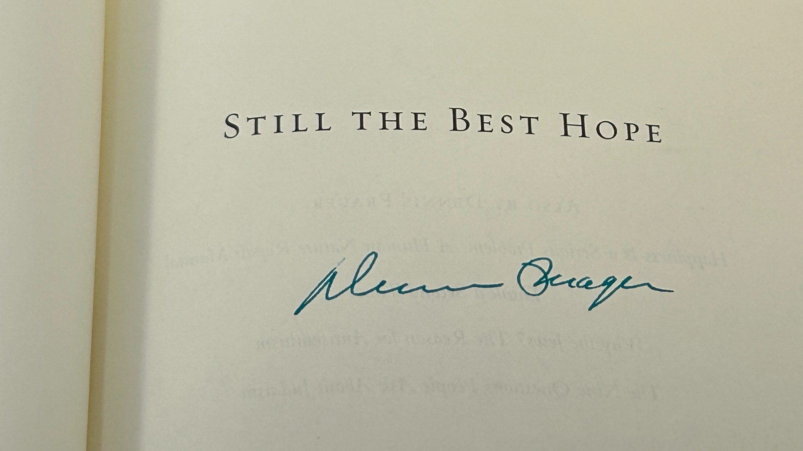 Still the Best Hope by Dennis Prager, 2012 – Signed