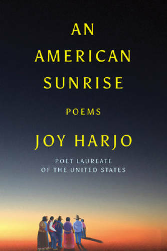 An American Sunrise: Poems – Hardcover By Harjo, Joy – VERY GOOD