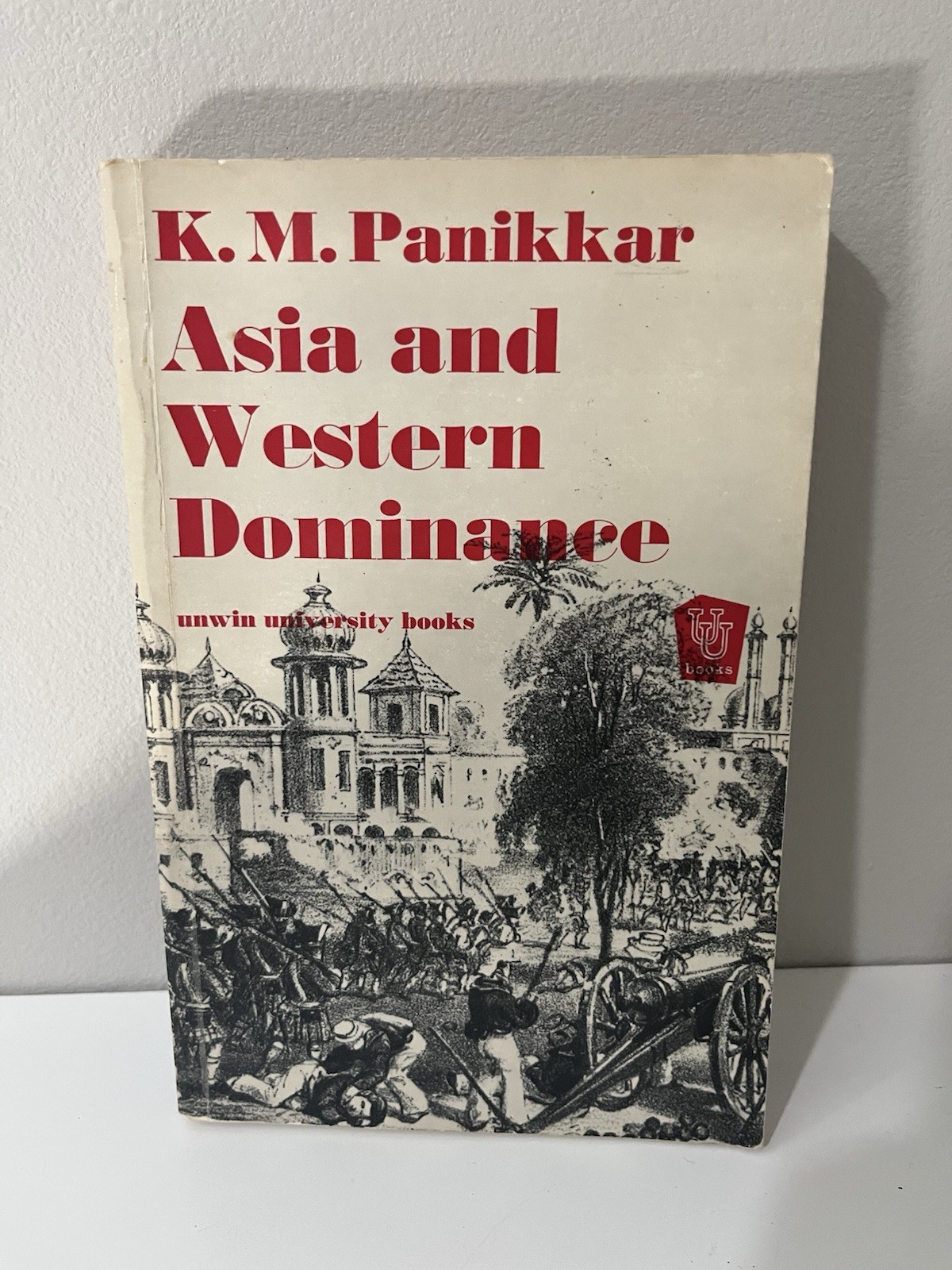 Rare Vintage Academic Text – Asia and Western Dominance By K. M. Panikkar 1970