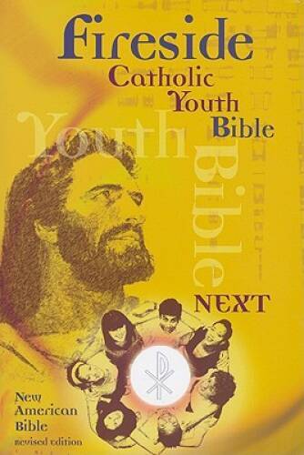 Fireside Catholic Youth Bible-Next!: New American Bible Revised Edition – GOOD