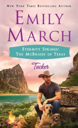 Tucker: Eternity Springs: The McBrides of Texas By March, Emily – ACCEPTABLE