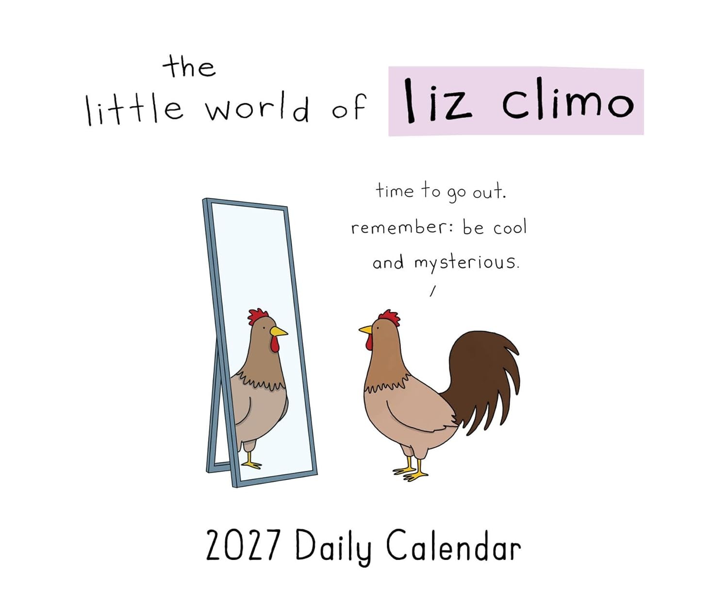 The Little World of Liz Climo 2027 Daily Calendar Daily by Liz Climo
