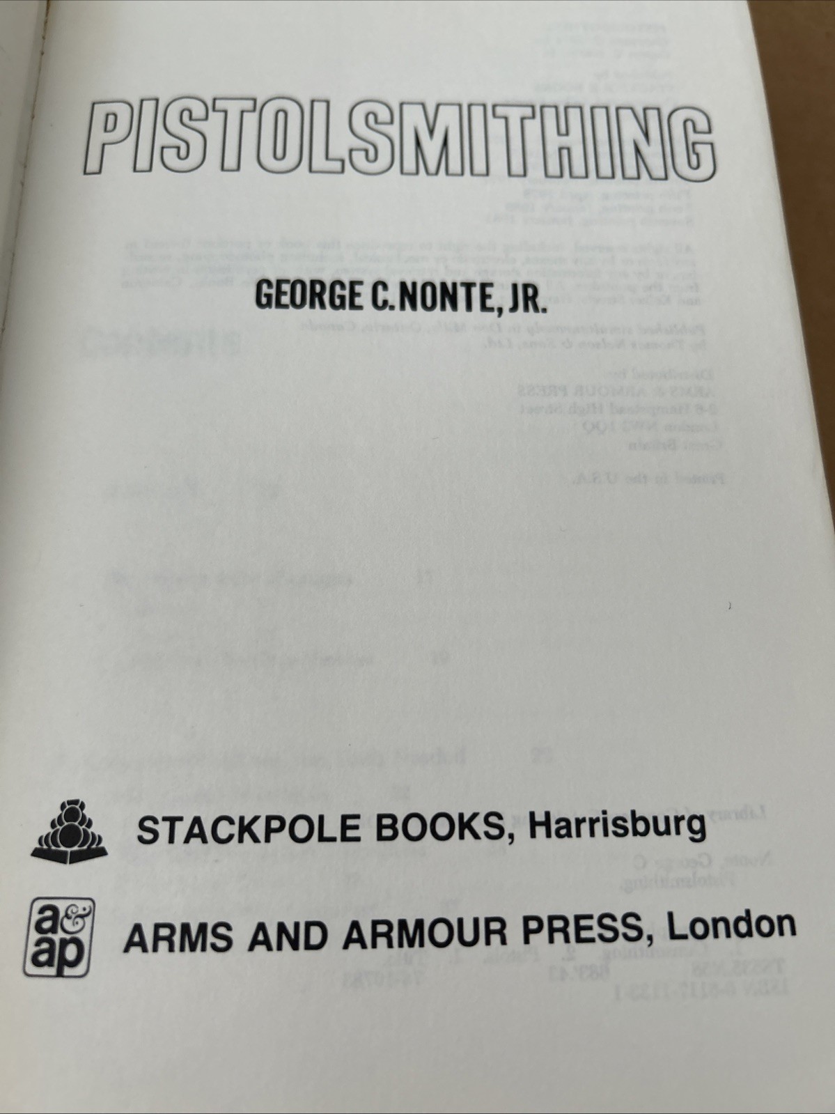 PISTOLSMITHING, 1981 BY GEORGE C NONTE JR, STACKPOLE BOOKS.