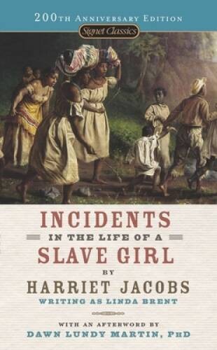 Incidents in the Life of a Slave Girl (Signet Classics) – GOOD