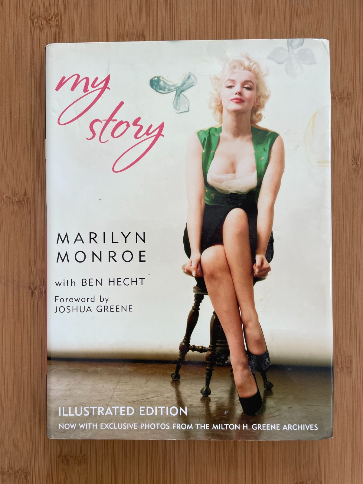 My Story by Marilyn Monroe with Ben Hecht, 2007, Hardcover