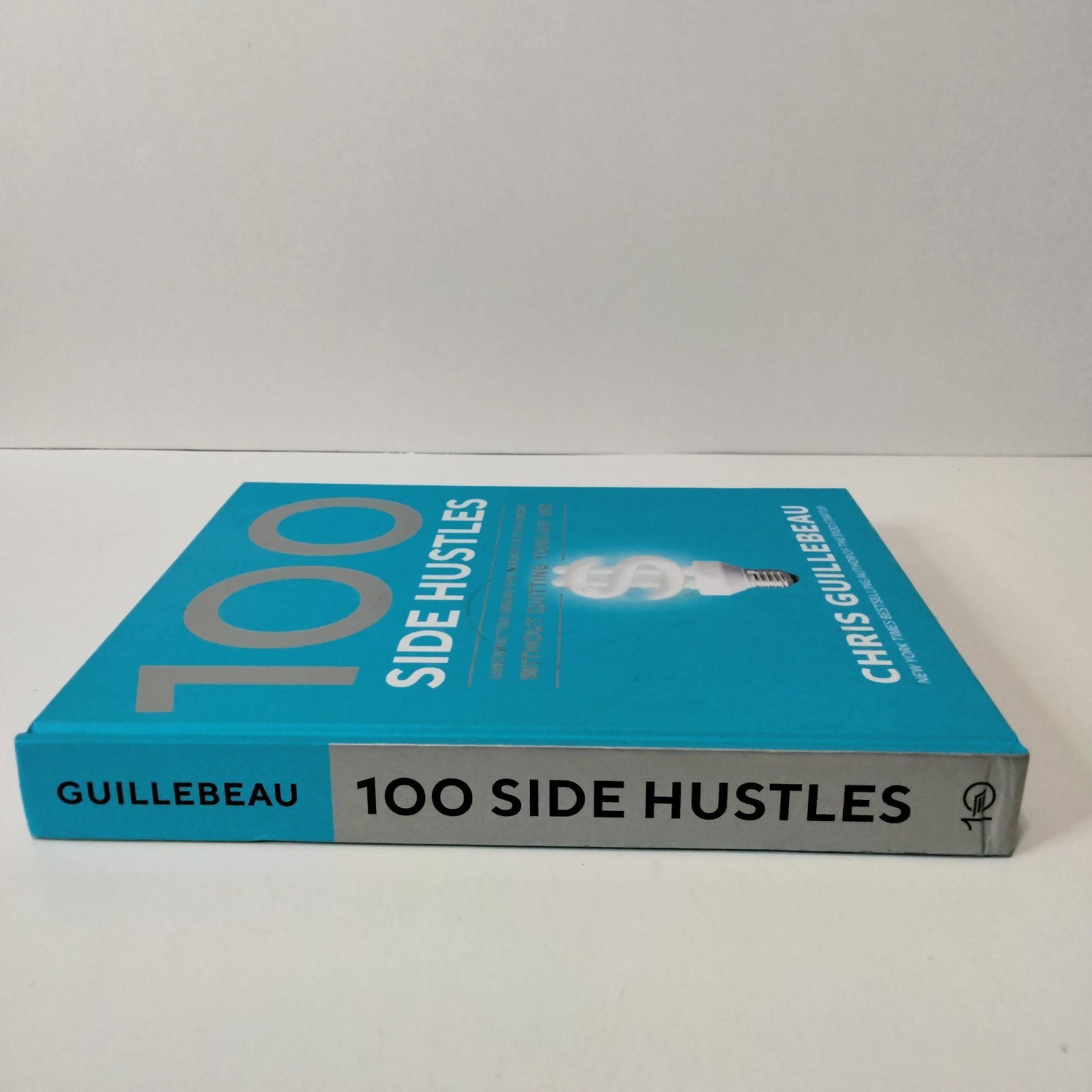 100 Side Hustles Hardcover Book By Chris Guillebeau