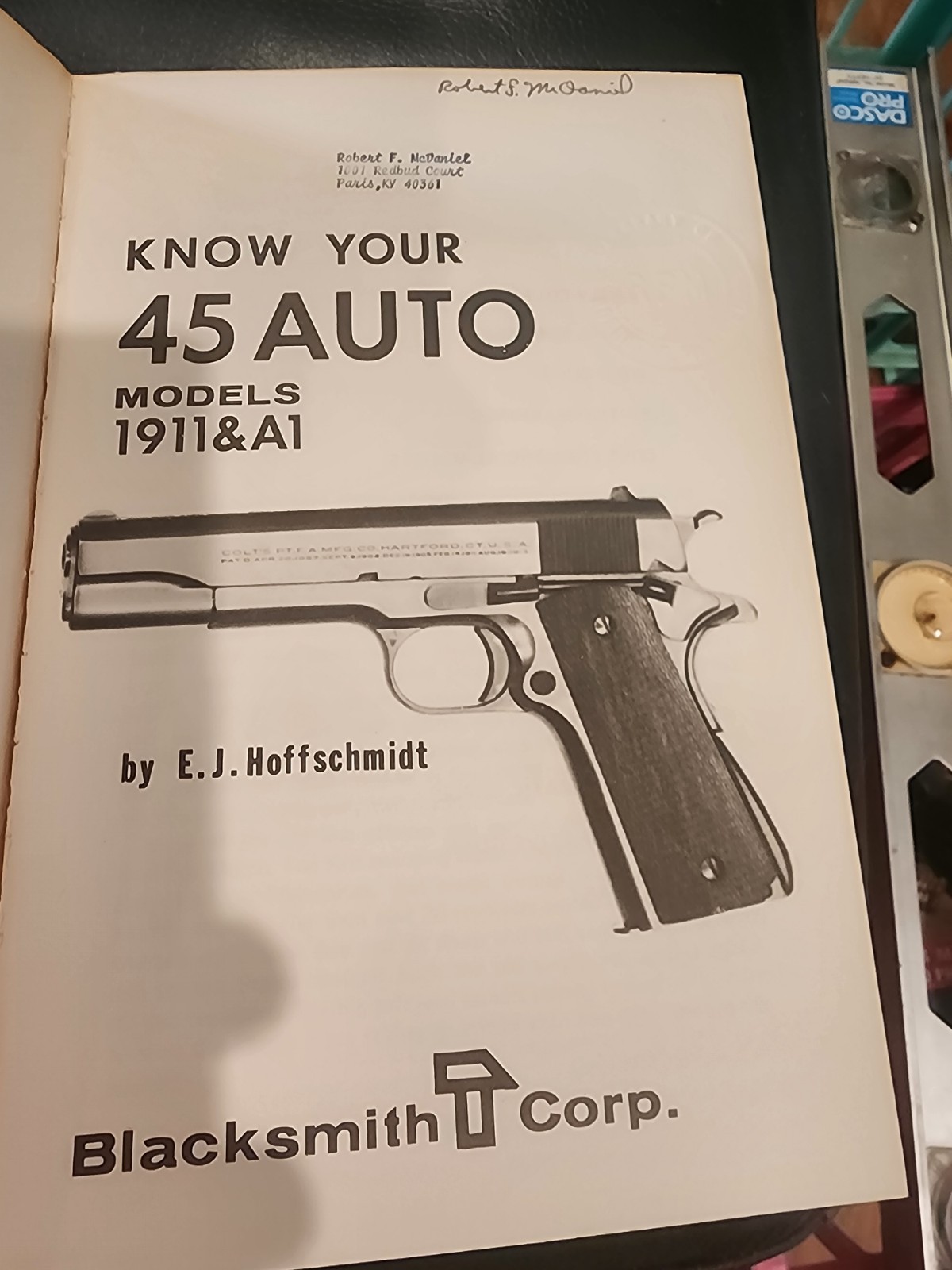 Know Your .45 Auto Pistols: Models 1911 & A1 by E. J. Hoffschmidt Paperback 1974