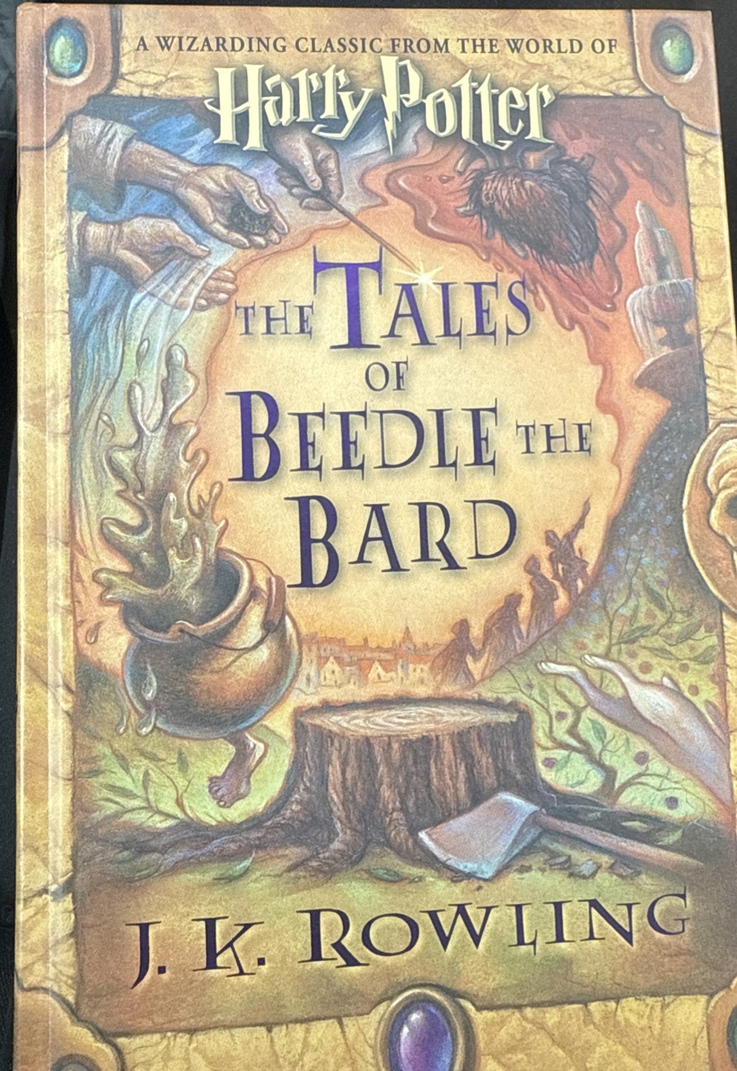 J.K. Rowling The Tales of Beedle The Bard Harry Potter HC 1st Printng 2008 sh7