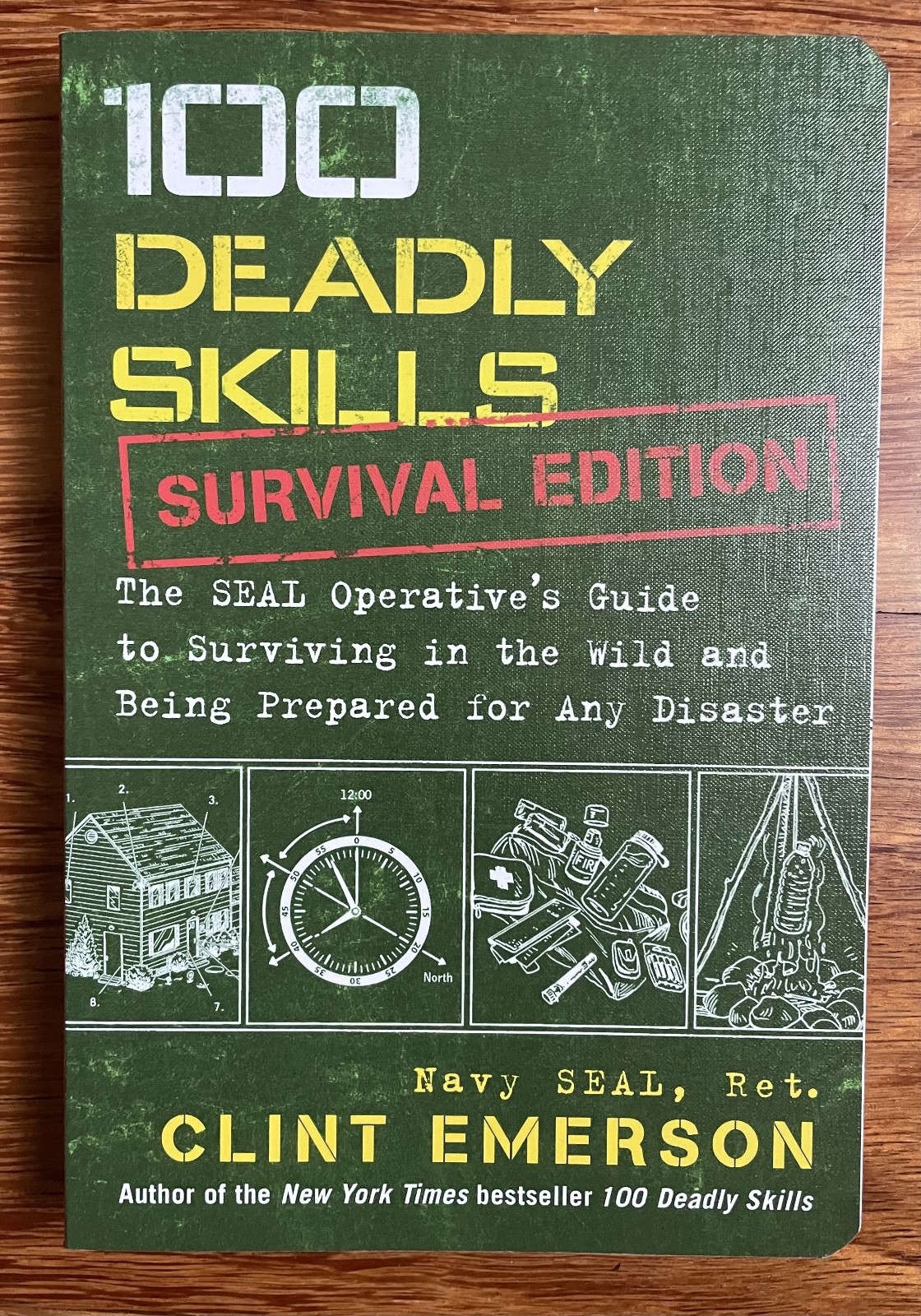 100 Deadly Skills: Survival Edition by Clint Emerson