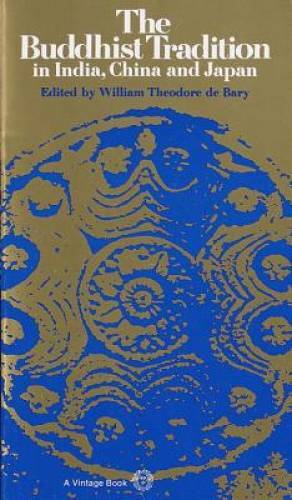 The Buddhist Tradition: In India, China and Japan – Paperback – GOOD