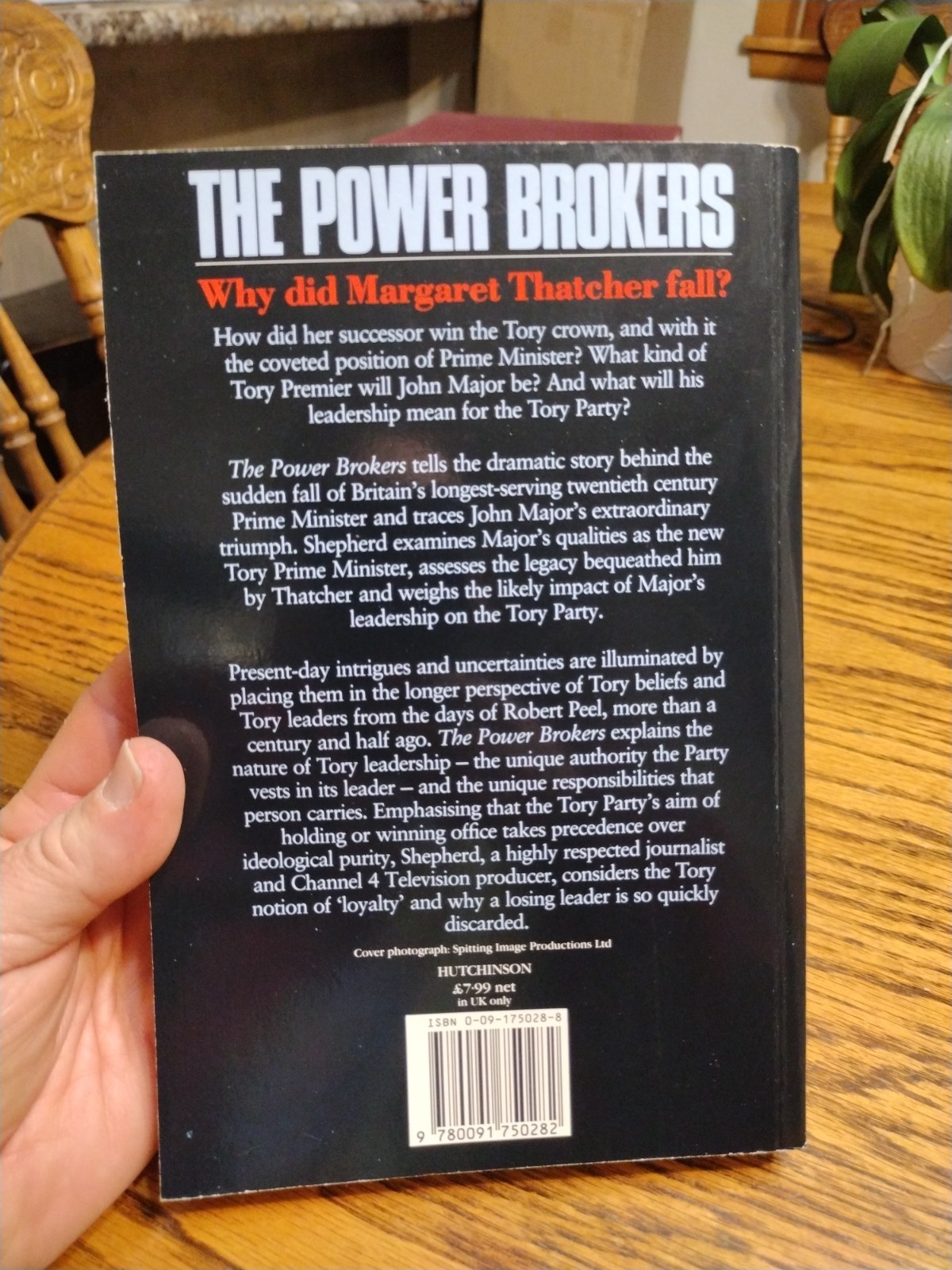 The Power Brokers Tory Party & Its Leaders Robert Shepherd 1991 Hutchinson