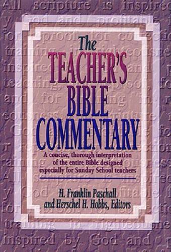 The Teacher’s Bible Commentary: A concise, thorough interpretation of the – GOOD