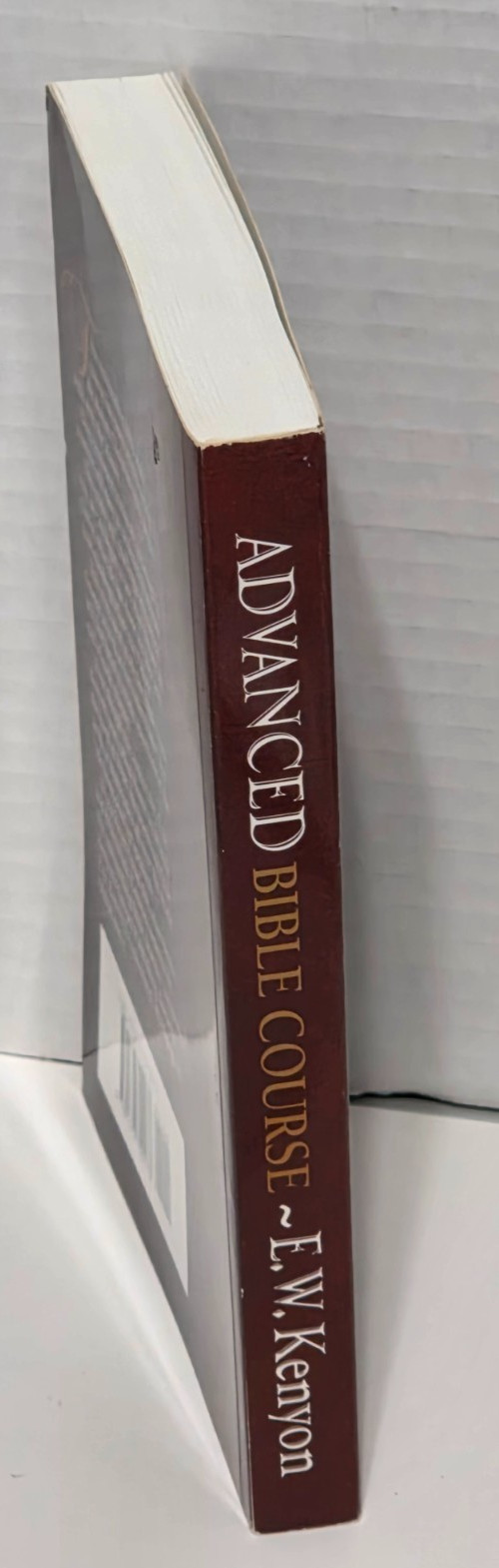 Advanced Bible Course Studies in the Deeper Life E.W. Kenyon Softcover Book 2004