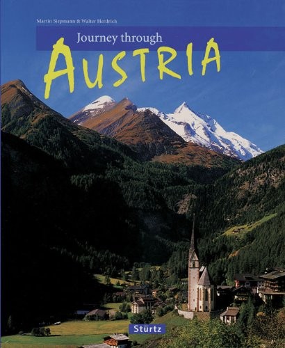 JOURNEY THROUGH AUSTRIA (JOURNEY THROUGH SERIES) By Martin Siepmann & Walter
