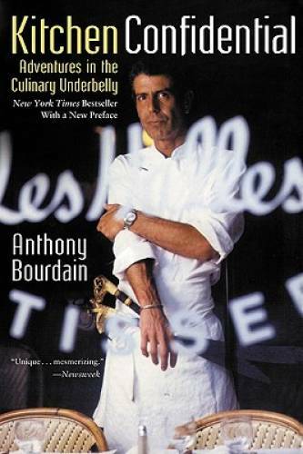 Kitchen Confidential: Adventures in the Culinary Underbelly – ACCEPTABLE