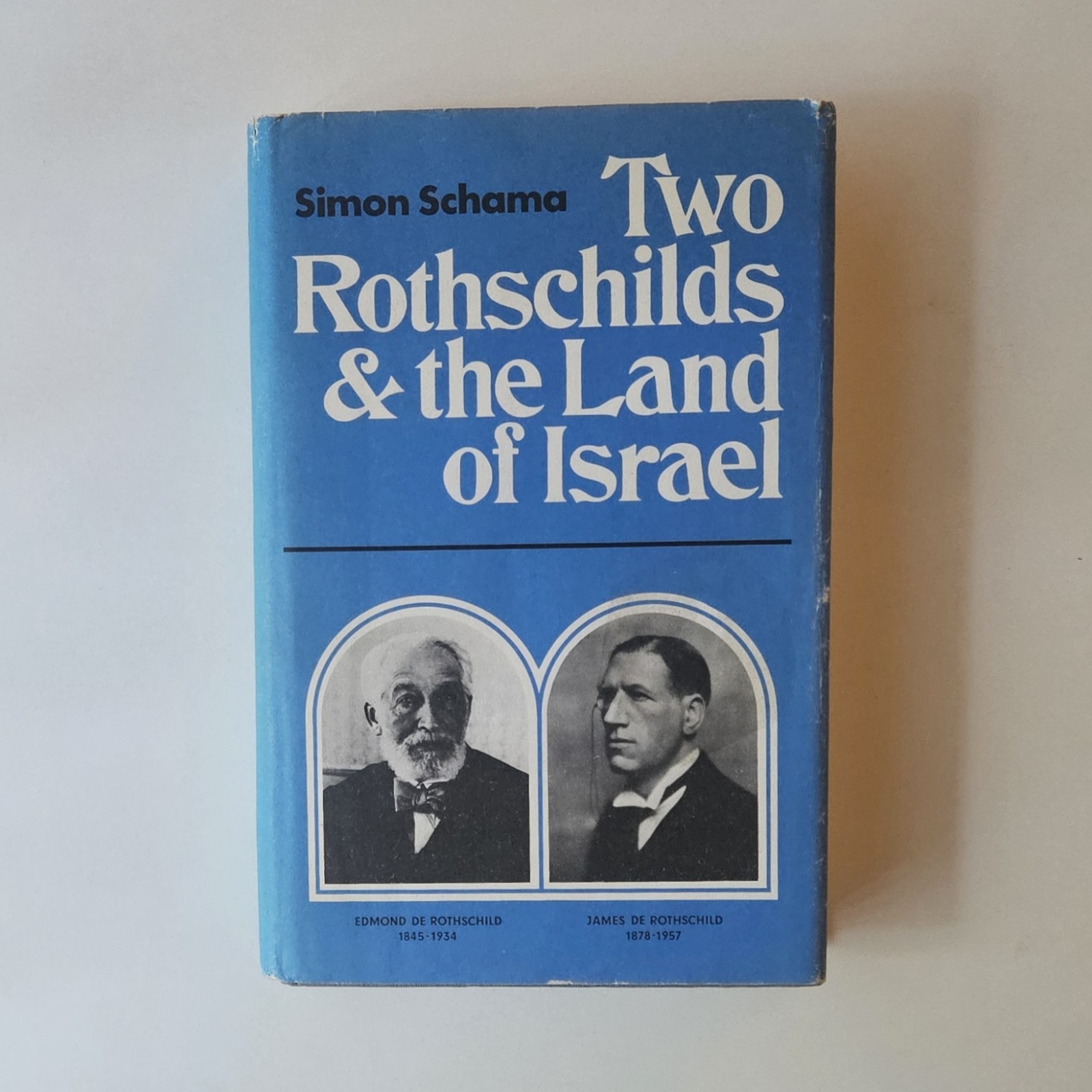 Two Rothschilds and the Land of Israel Simon Schama HC w/ DJ 1978 UK Ed