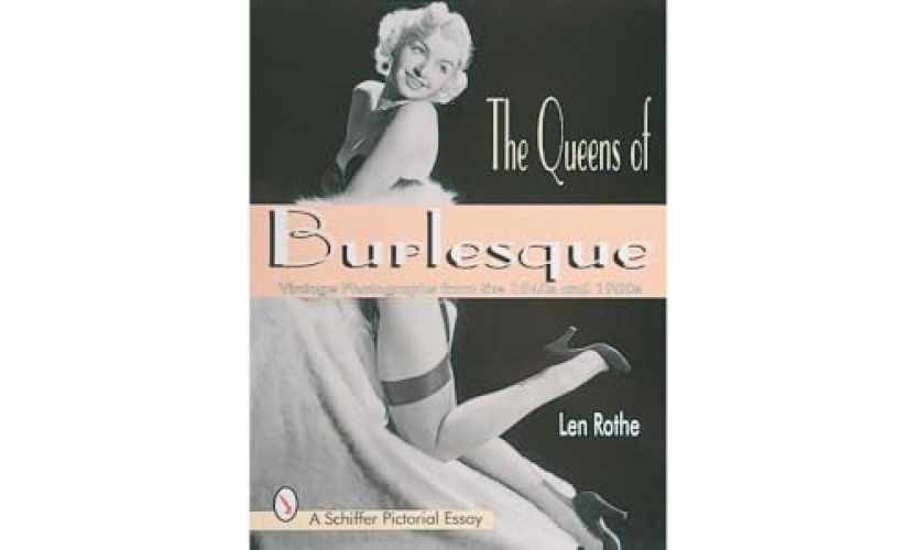 The Queens of Burlesque: Vintage – Paperback, by Rothe Len – Very Good