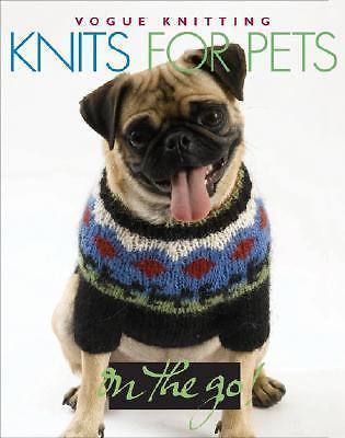 Vogue® Knitting on the Go! Knits for Pets