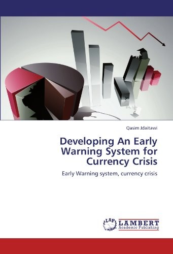 DEVELOPING AN EARLY WARNING SYSTEM FOR CURRENCY CRISIS: By Qasim Jdaitawi *NEW*