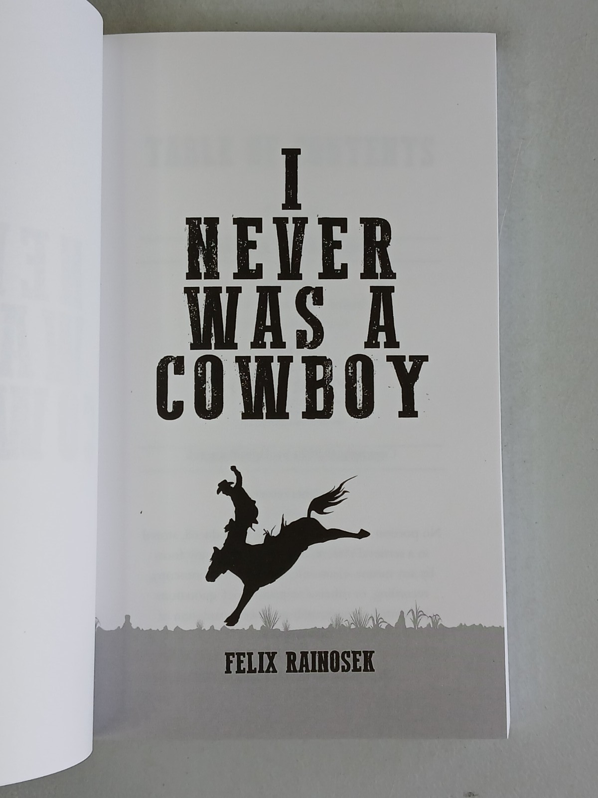 Felix Rainosek I NEVER WAS A COWBOY Memoir Palmetto Publishing 2024 Preowned
