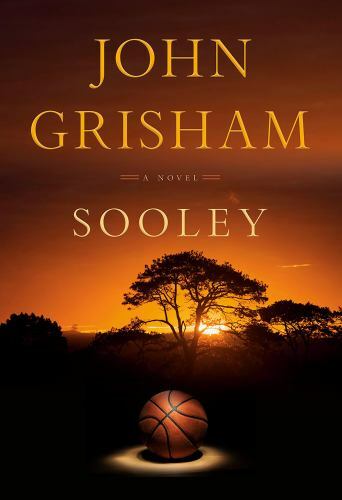 Sooley : A Novel by John Grisham (2021, Hardcover)