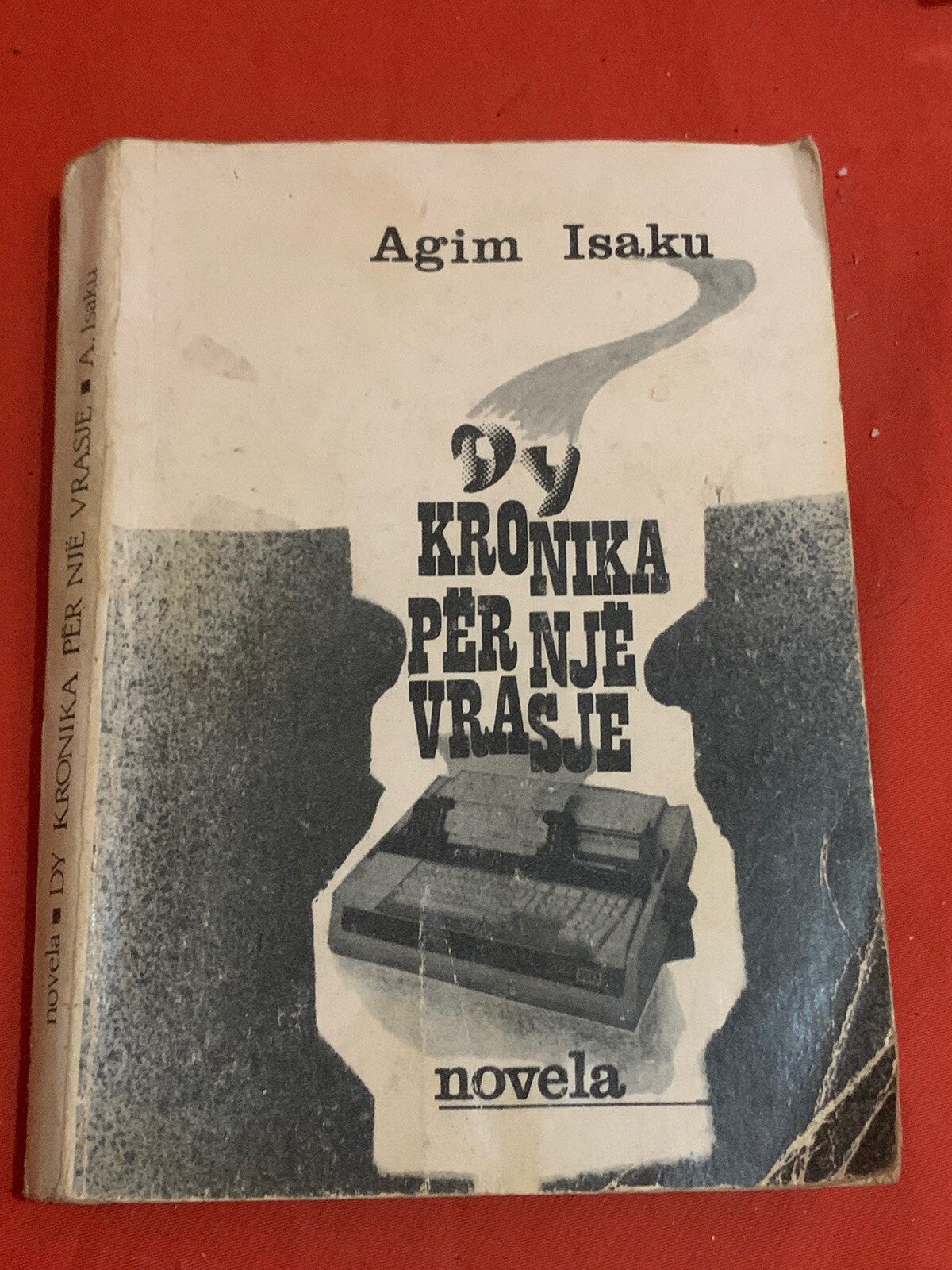 OLD ALBANIAN BOOK-NOVELE-DY KRONIKA PER NJE VRASJE-AGIM ISAKU-1991-283 pages