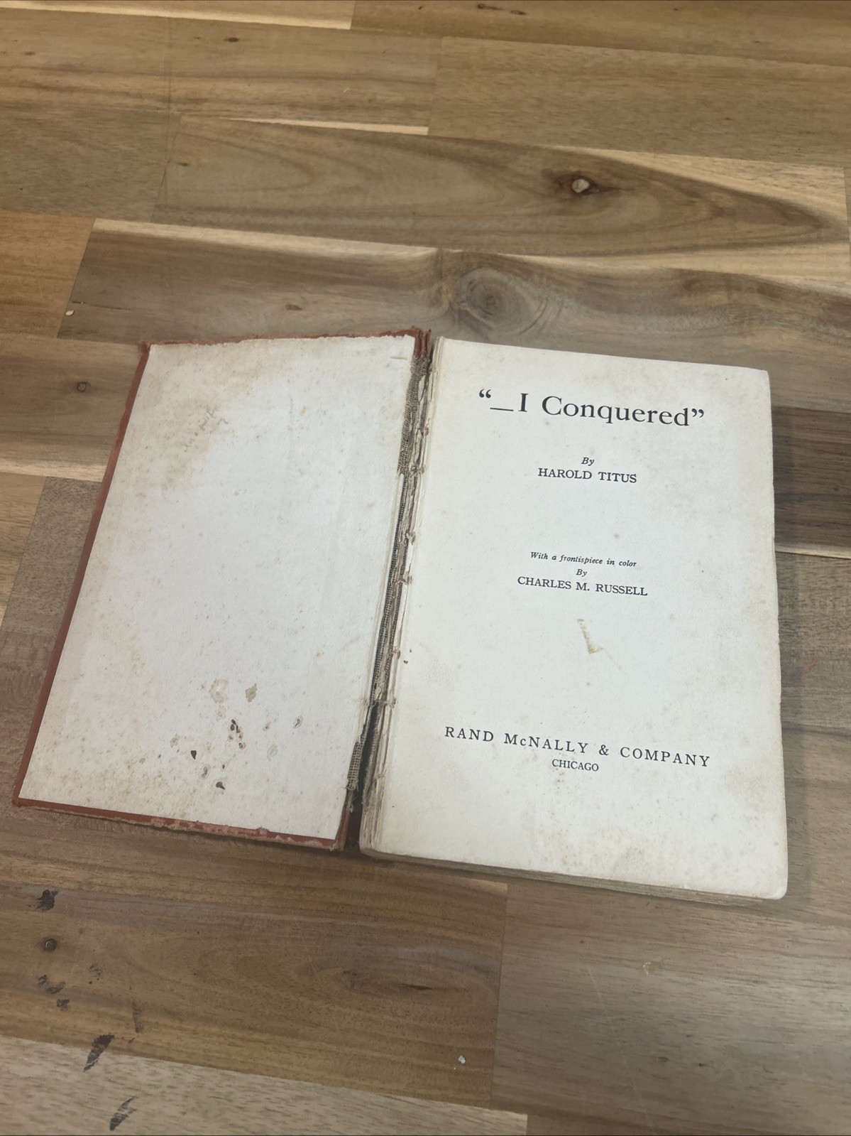 “-I Conquered” by Harold Titus 1912 Vintage